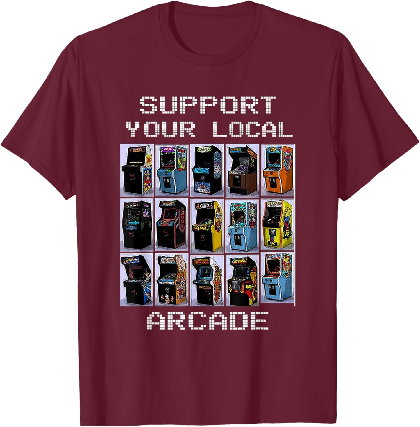 Vintage Support Your Local Arcade Made in the 80s 90s T-Shirt - T-Shirt | Maroon