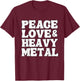 Punk Rock Kids Band Metal Retro Peace Love & Heavy Metal T-Shirt - T-Shirt | Maroon