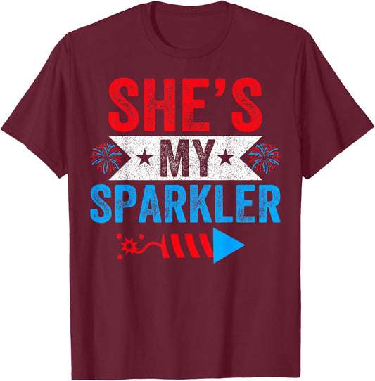 She's My Sparkler 4th Of July His Her Matching Couple T-Shirt - T-Shirt | Maroon