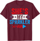 She's My Sparkler 4th Of July His Her Matching Couple T-Shirt - T-Shirt | Maroon
