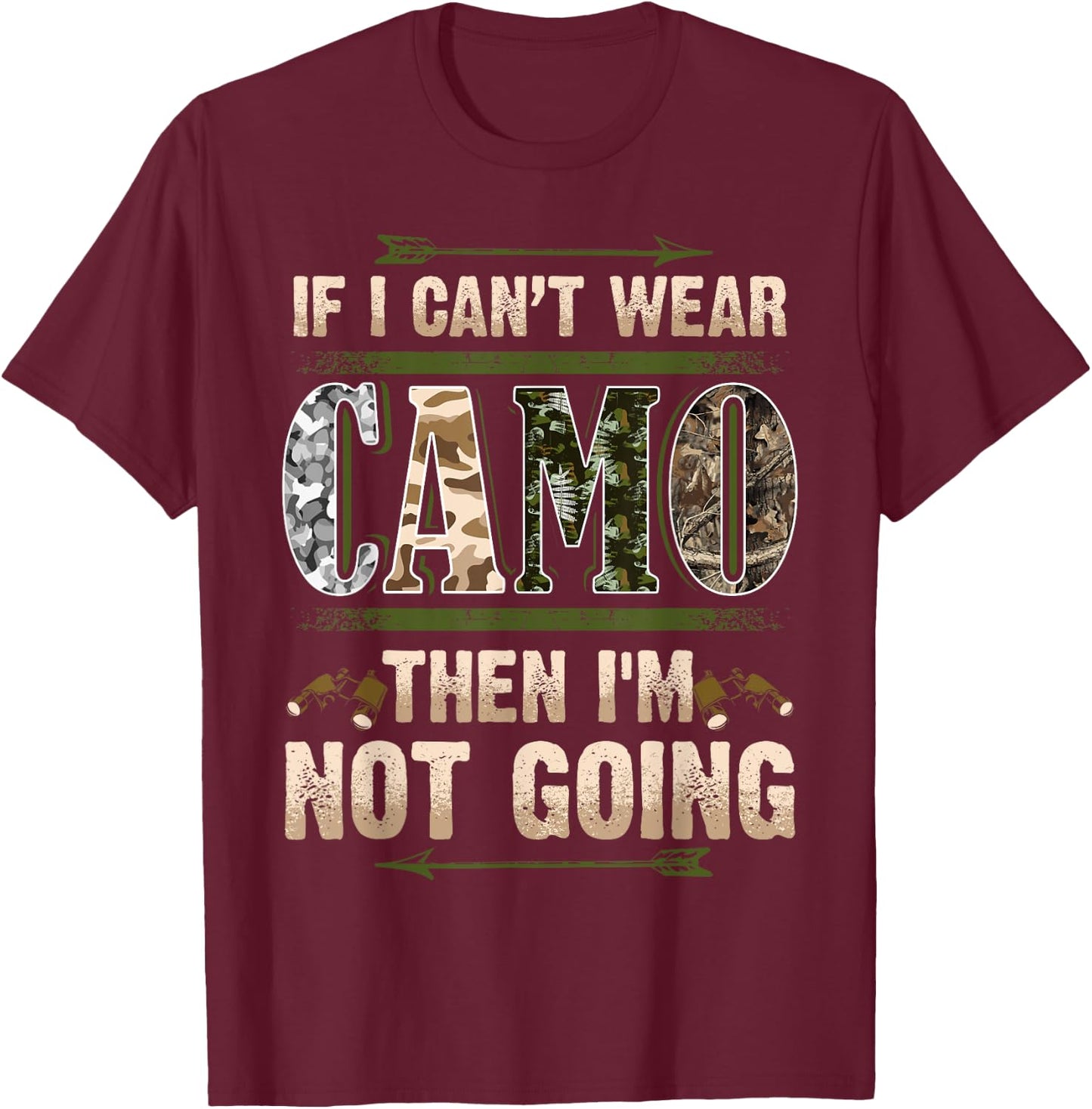 Funny Hunting Camo Hunters Buck Deer Country Redneck Humour T-Shirt - T-Shirt | Maroon