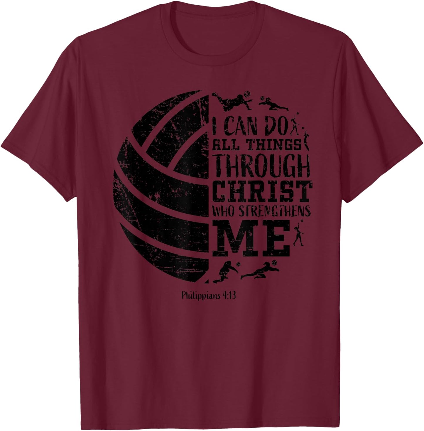 Christian Volleyball Philippians 4:13 Religious Faith Verse T-Shirt - T-Shirt | Maroon