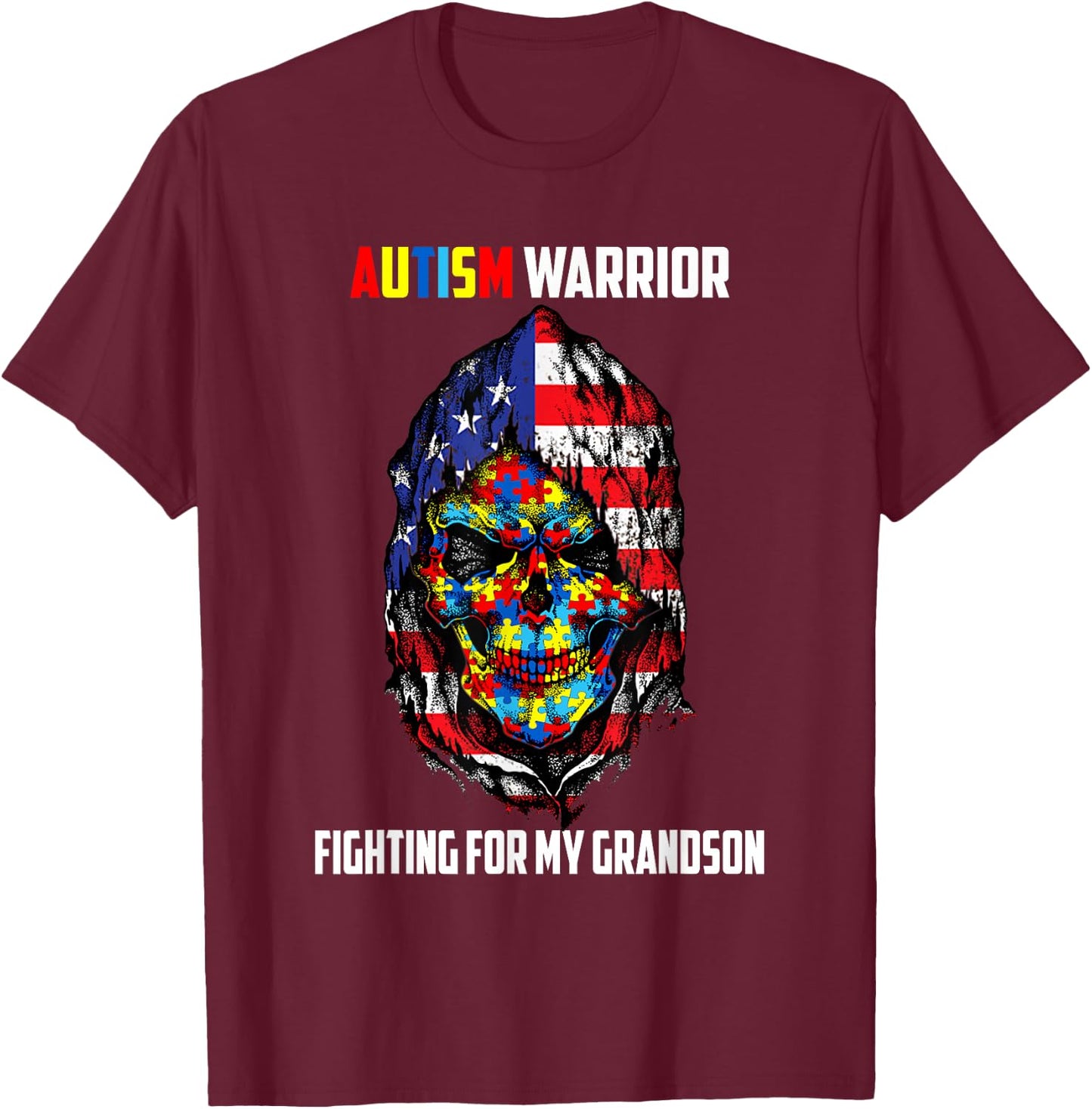 Autism Warrior Fighting For My Grandson Skull American Flag Women Men T-Shirt - T-Shirt | Maroon
