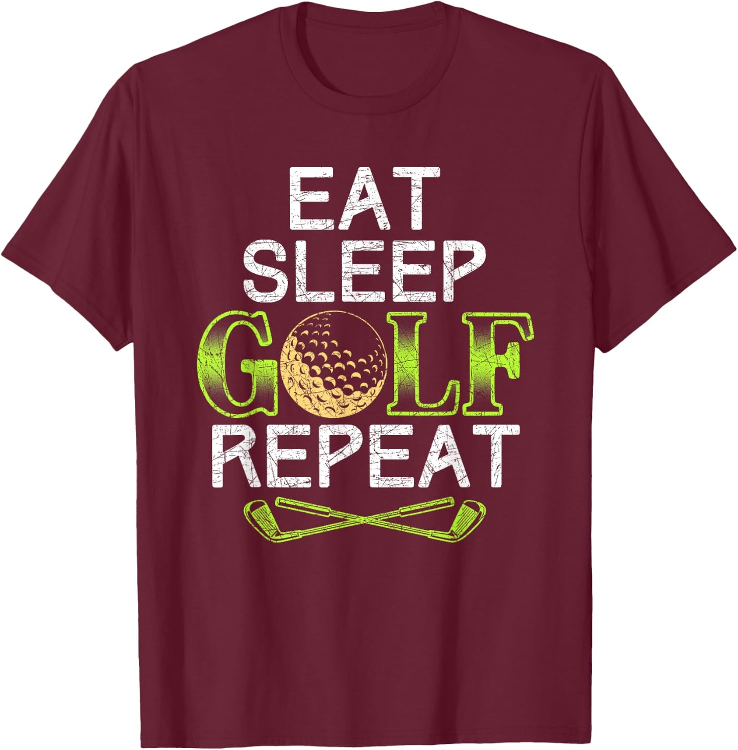 Funny Golfer Gift Eat Sleep Golf Repeat Fathers Day Golf T-Shirt - T-Shirt | Maroon