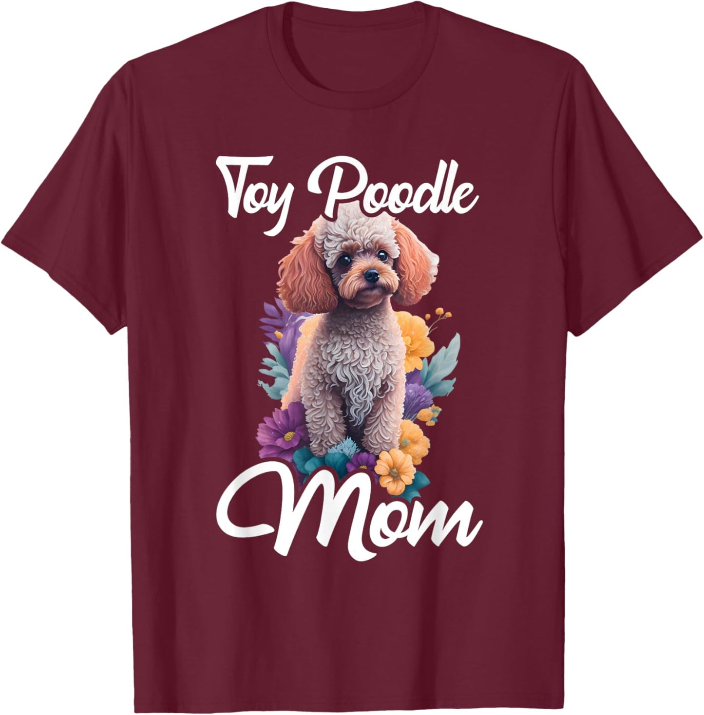 Toy Poodle Mom - Puppy Lover Canine Dog Lover Pet Owner Women Kids T-Shirt - T-Shirt | Maroon