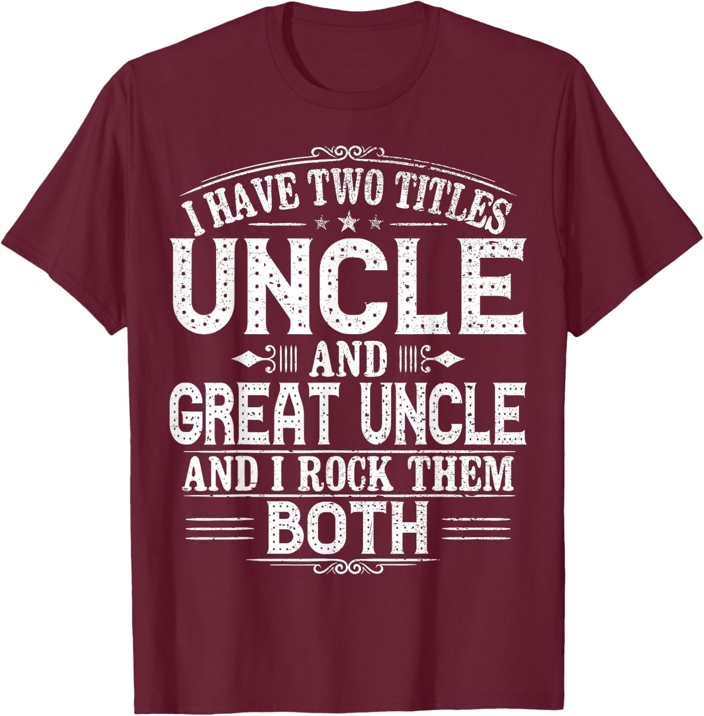 Great Uncle - Gift New Uncle T-Shirt - T-Shirt | Maroon