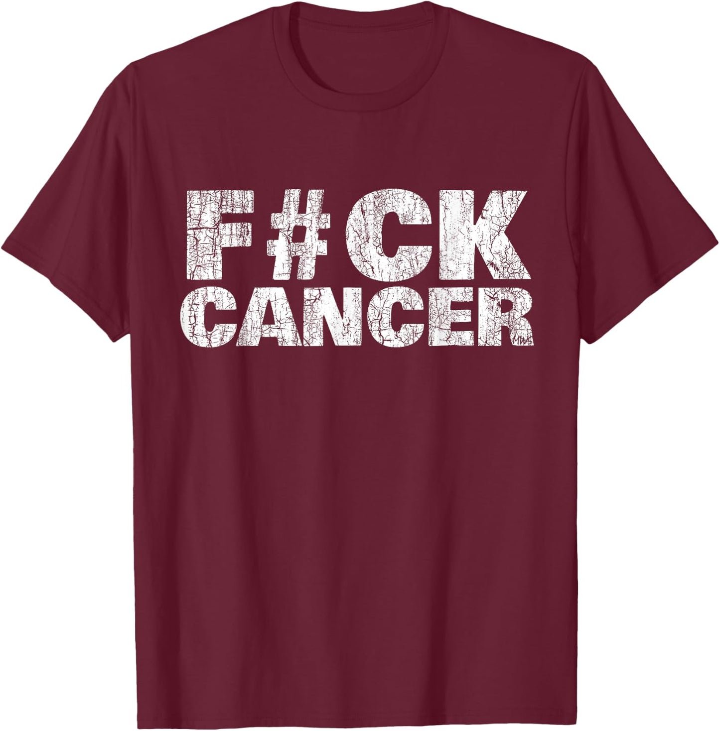 F ck Cancer Shirt Cancer Sucks I Hate Cancer T-Shirt - T-Shirt | Maroon