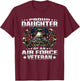 Proud Daughter Of An Air Force Veteran Military Vet's Child T-Shirt - T-Shirt | Maroon