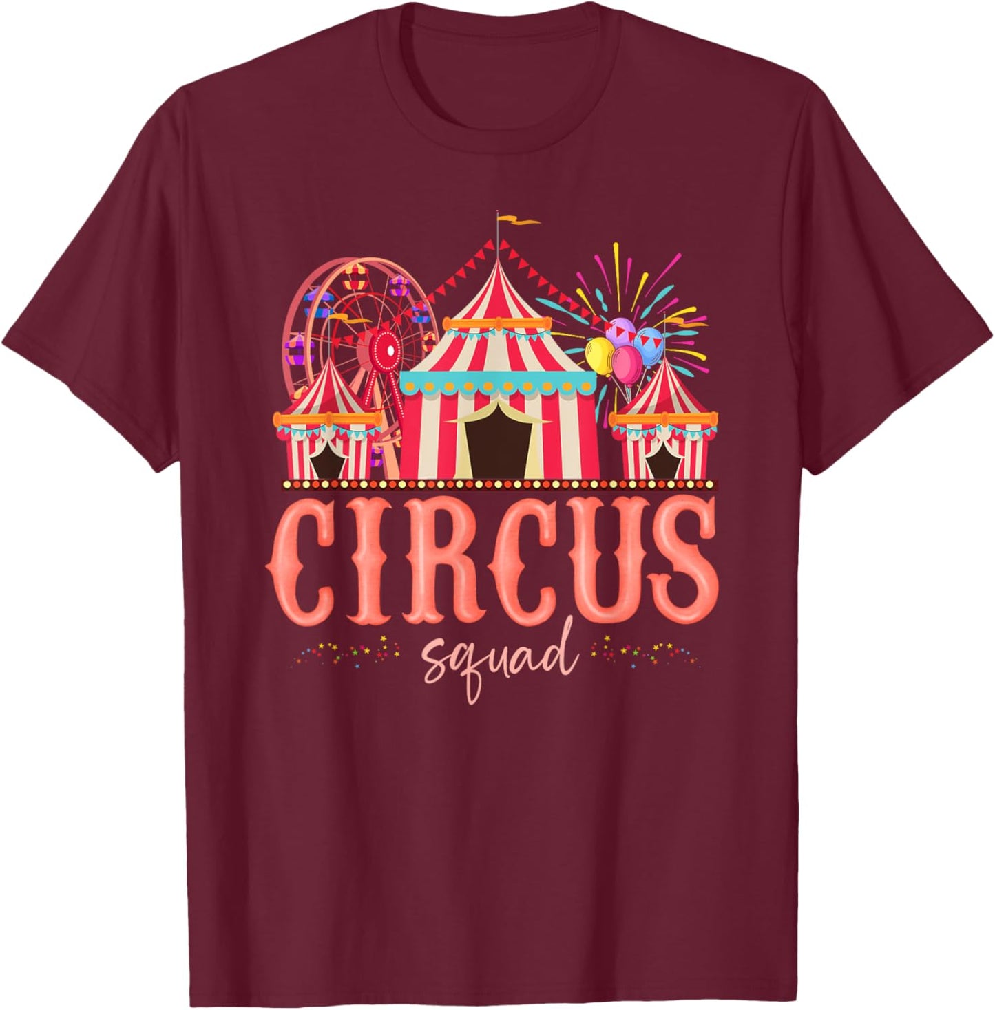 Carnival Staff Circus Matching Squad Birthday Happy Holiday T-Shirt - T-Shirt | Maroon