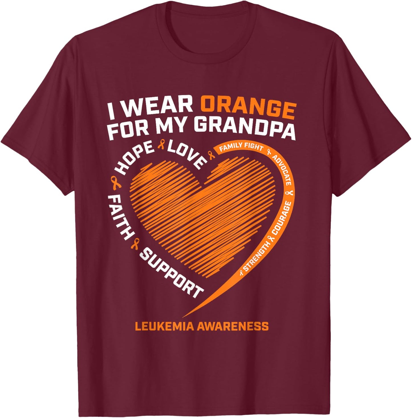 Kids Women I Wear Orange For My Grandpa Leukemia Awareness T-Shirt - T-Shirt | Maroon