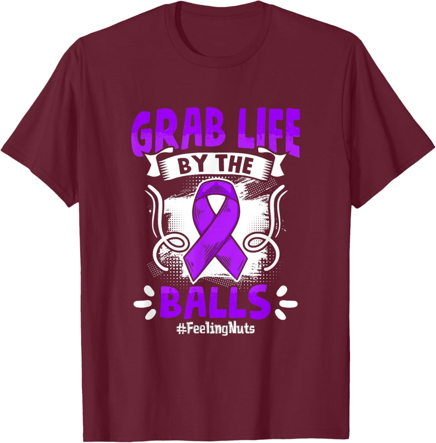 Grab Life Testicle Testicular Cancer Awareness T-Shirt - T-Shirt | Maroon