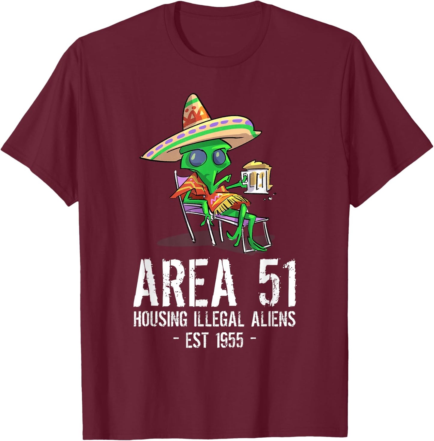 Cinco De Mayo Area 51 UFO Drunk Illegal Alien T-Shirt - T-Shirt | Maroon