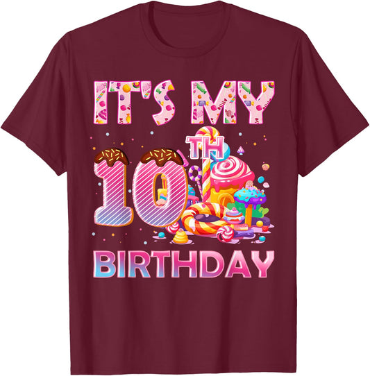 It’s My 10th Birthday Sweet Candy 10 Years Old T-Shirt - T-Shirt | Maroon