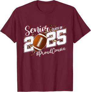 Proud Cousin Of A 2025 Senior Football Graduation T-Shirt - T-Shirt | Maroon