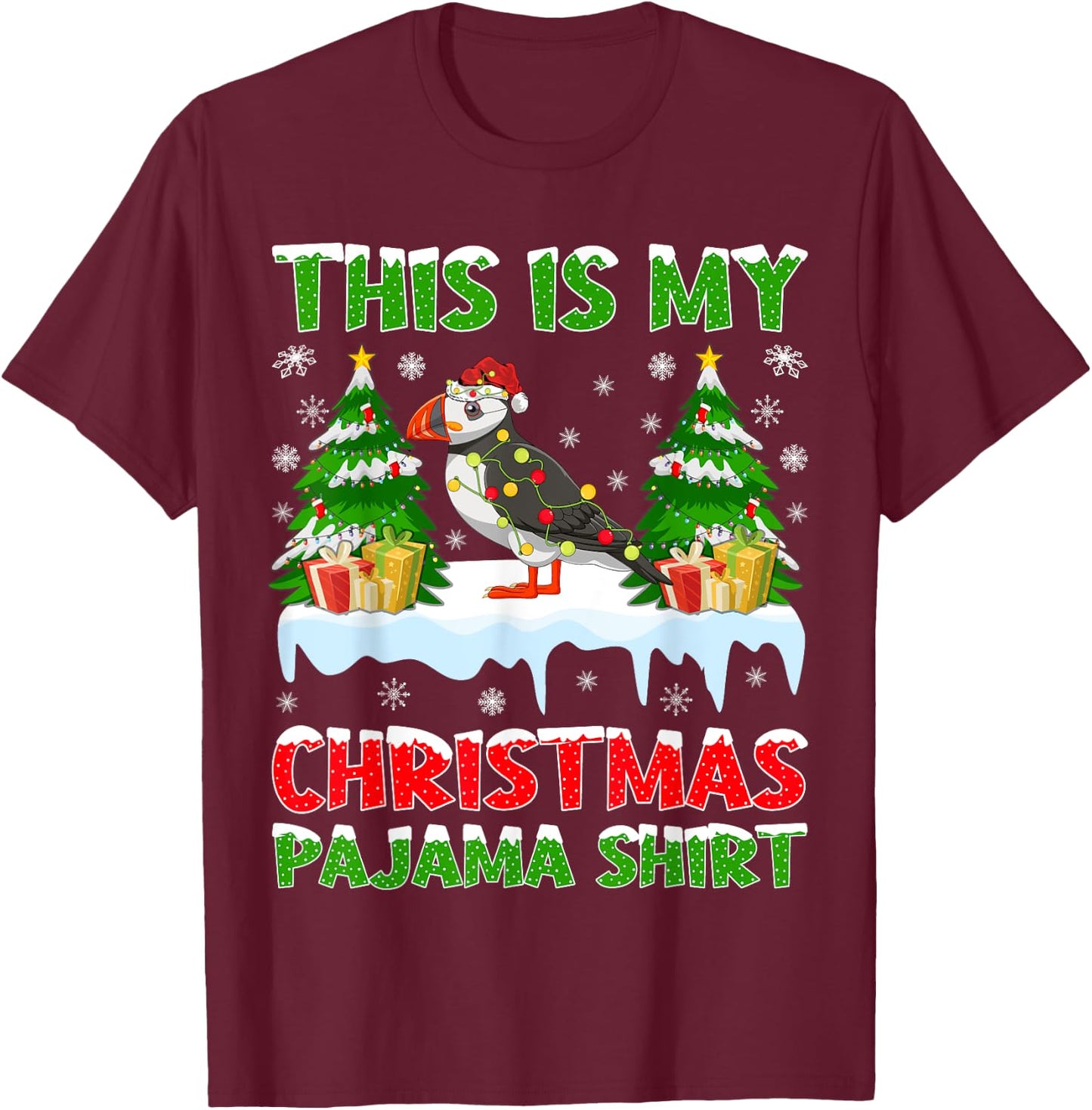 Funny This Is My Christmas Pajama Shirt Puffin Christmas T-Shirt - T-Shirt | Maroon