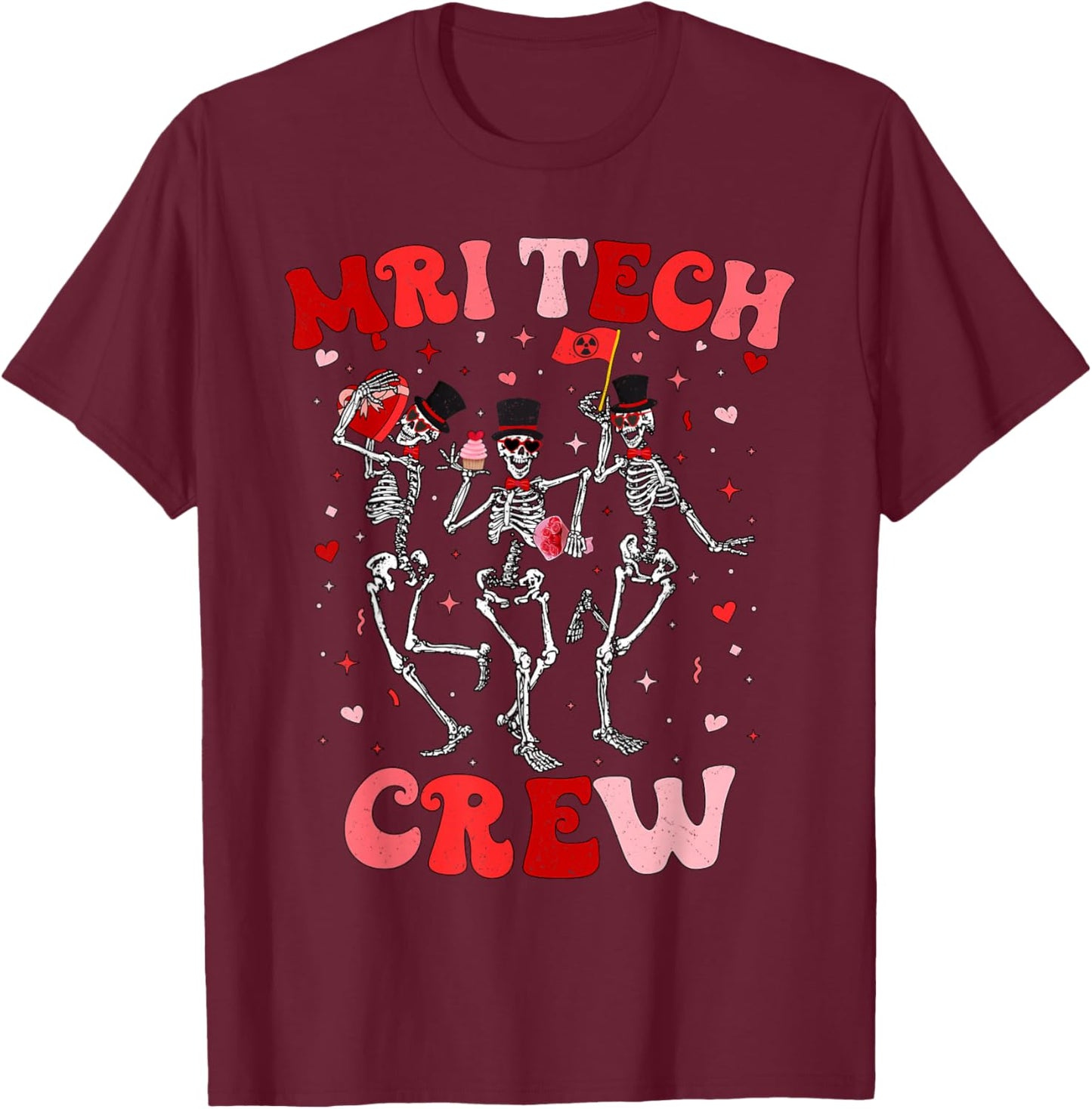 MRI Crew Radiology MRI Technologist MRI Tech Valentines T-Shirt - T-Shirt | Maroon