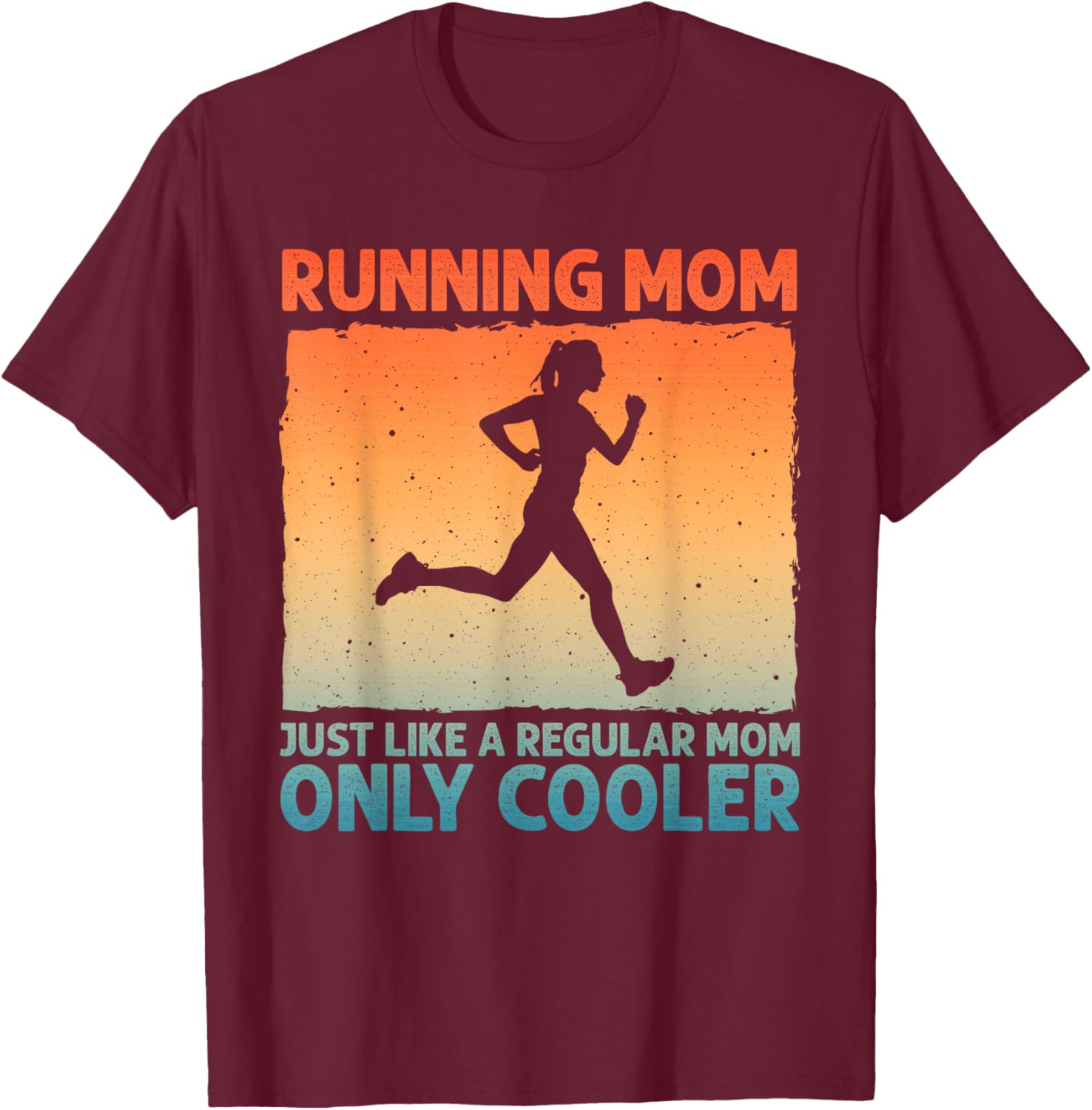 Funny Running Mom Marathoner Runner Coach Racing T-Shirt - T-Shirt | Maroon