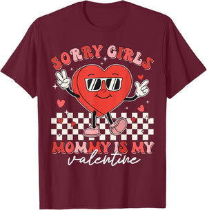 Valentines Day Boys Kids Sorry Girls Mommy Is My Valentine T-Shirt - T-Shirt | Maroon