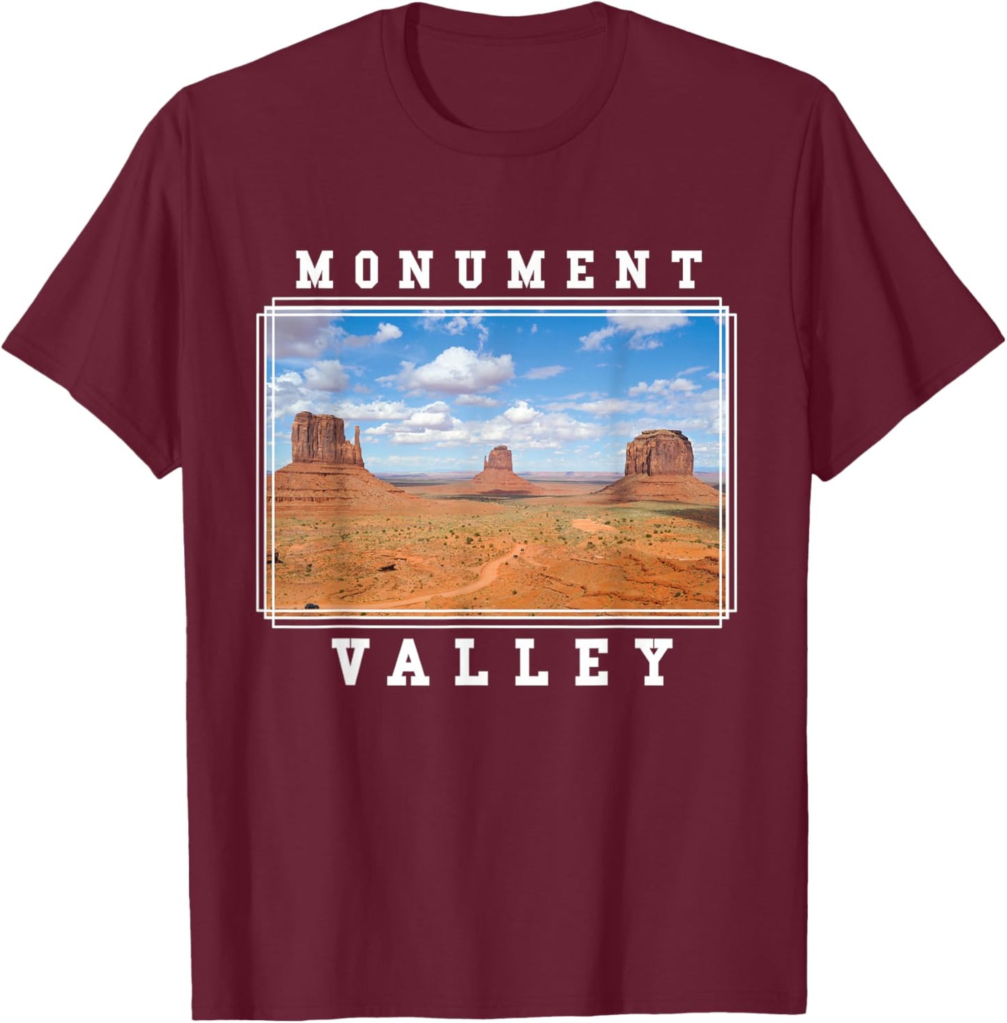 Monument Valley Utah Arizona Navajo Tribal Park T-Shirt - T-Shirt | Maroon