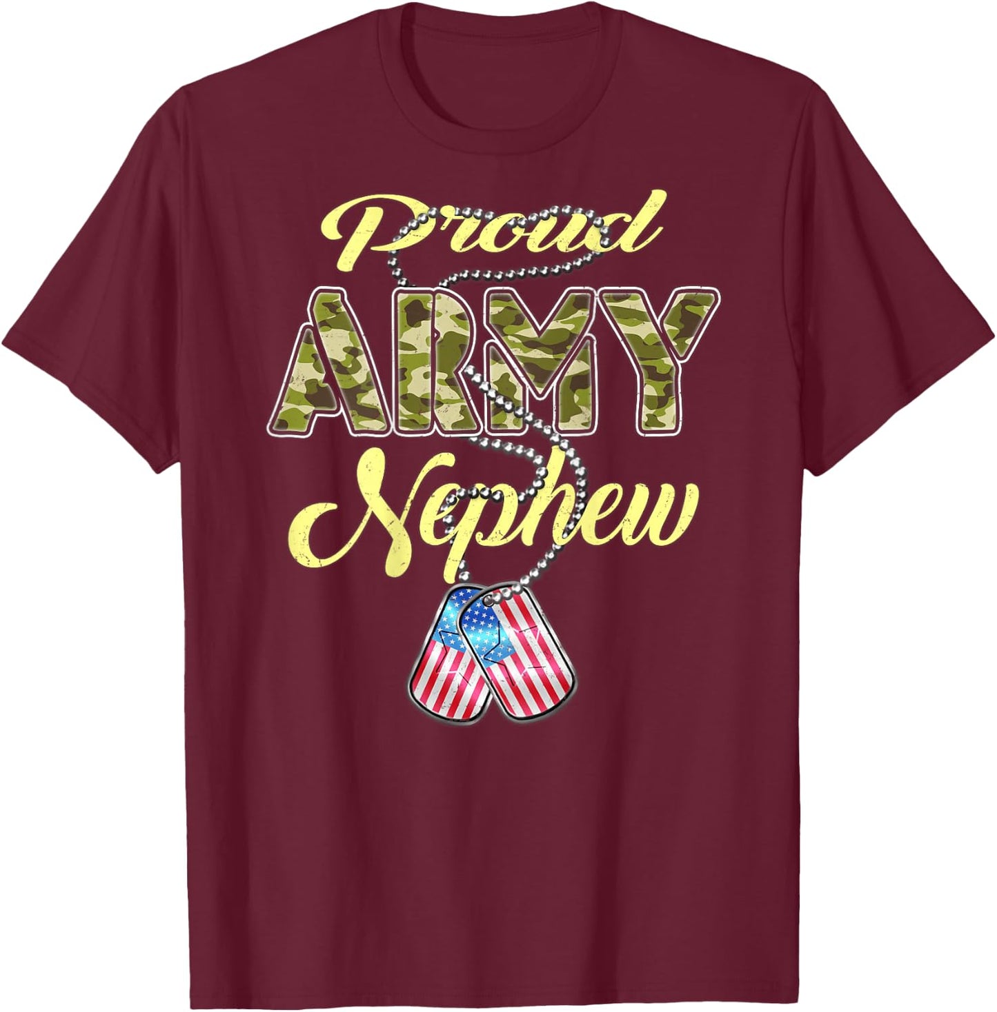 Proud Army Nephew US Flag Dog Tags Pride Military Family T-Shirt - T-Shirt | Maroon