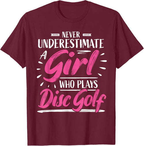 Girls Disc Golf Player Woman I Underestimate