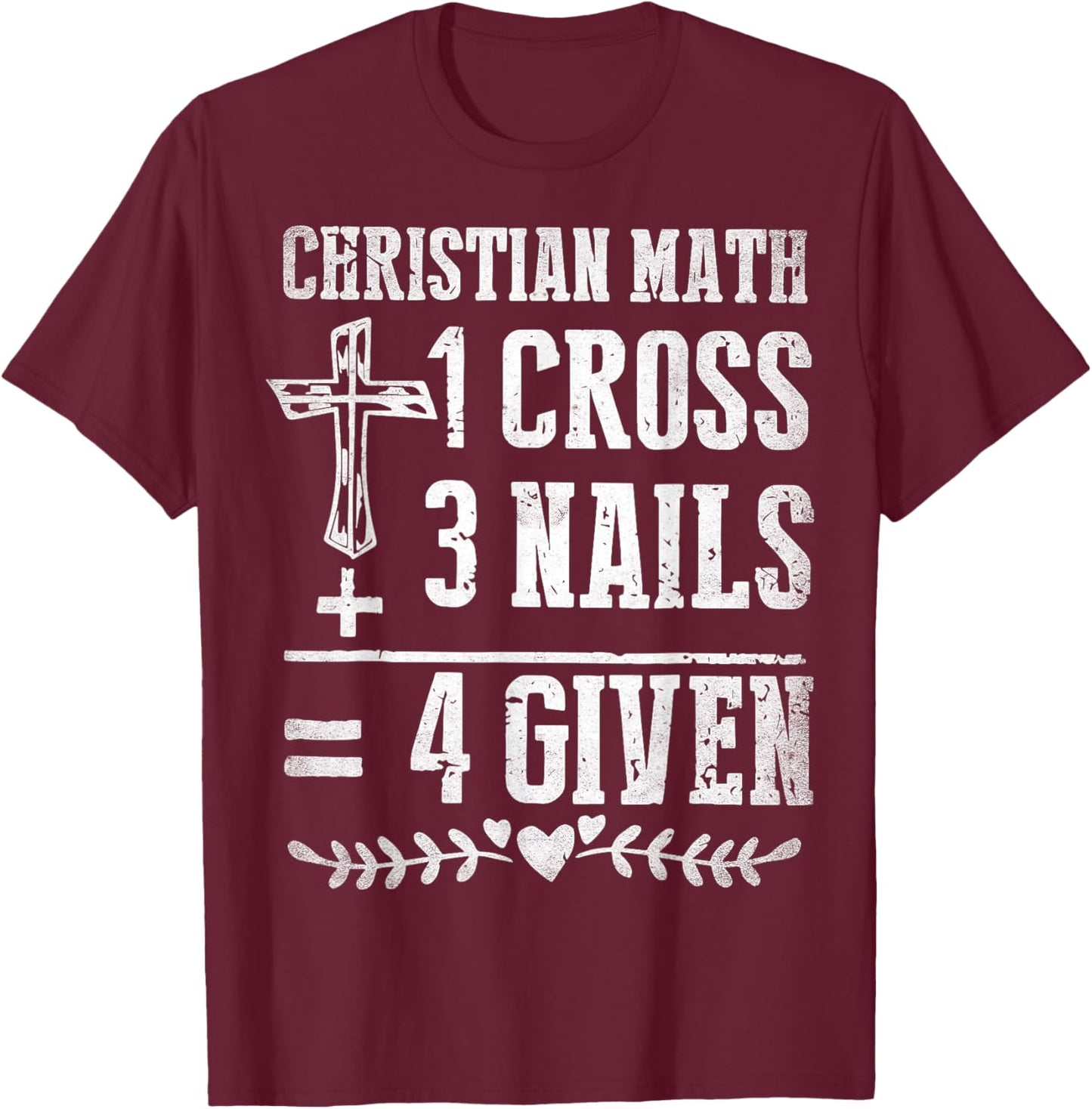 Christian Math God Worshiper Christ Follower Religion Funny T-Shirt - T-Shirt | Maroon