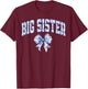 Big Sister Coquette Toile Blue Bow Floral Family Matching T-Shirt - T-Shirt | Maroon