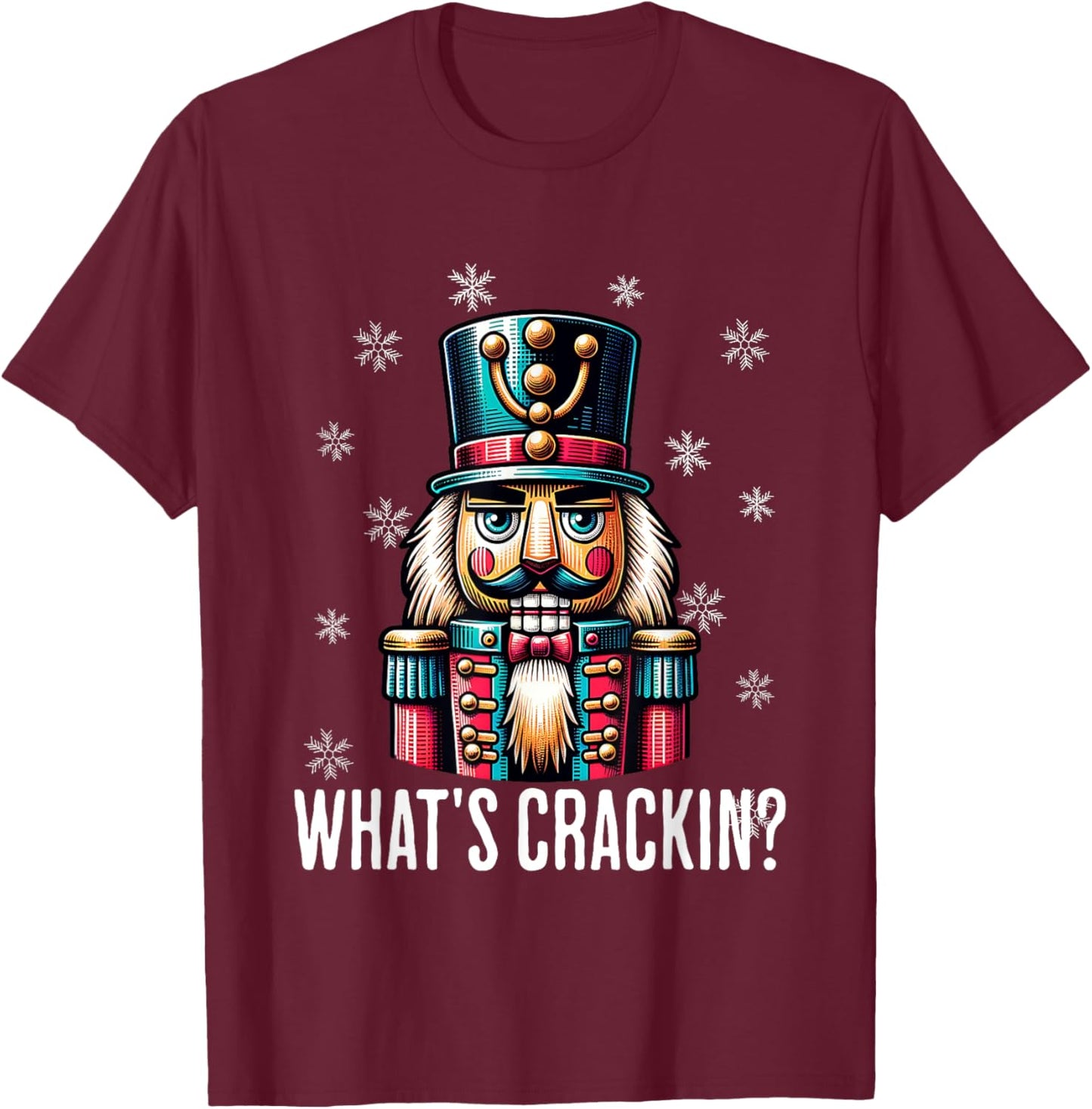 Funny Christmas Nutcracker Men Women Nutcrackers Xmas T-Shirt - T-Shirt | Maroon