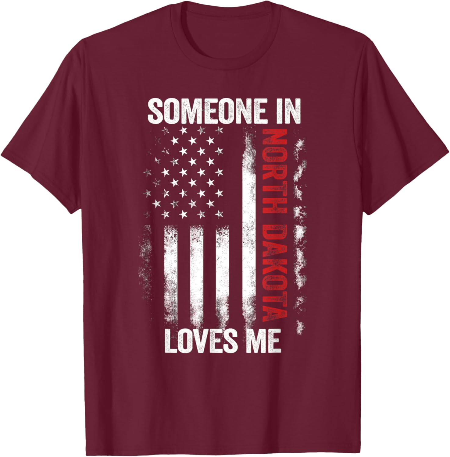 Someone In North Dakota Loves Me Peace Garden State T-Shirt - T-Shirt | Maroon