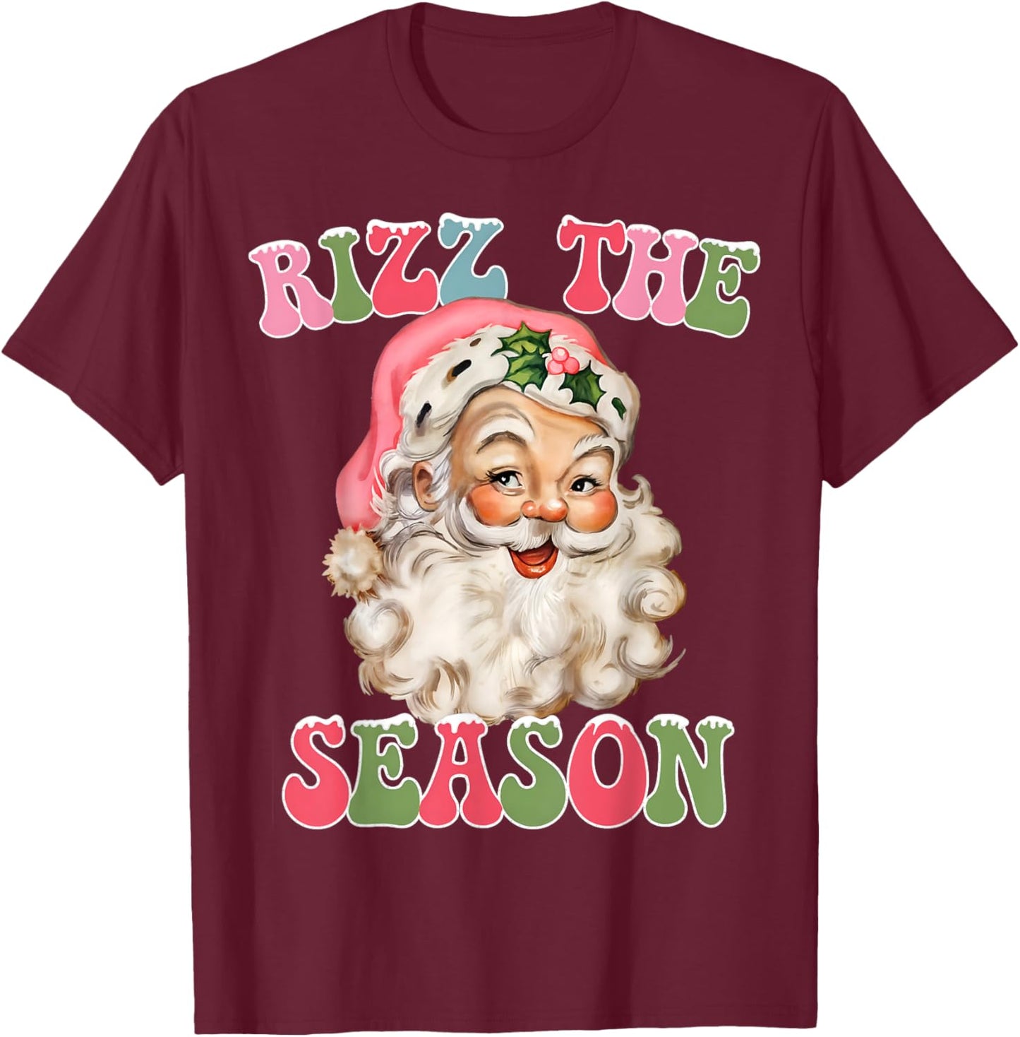 Rizz the Season Funny Christmas Rizzmas Santa Claus Rizzler T-Shirt - T-Shirt | Maroon