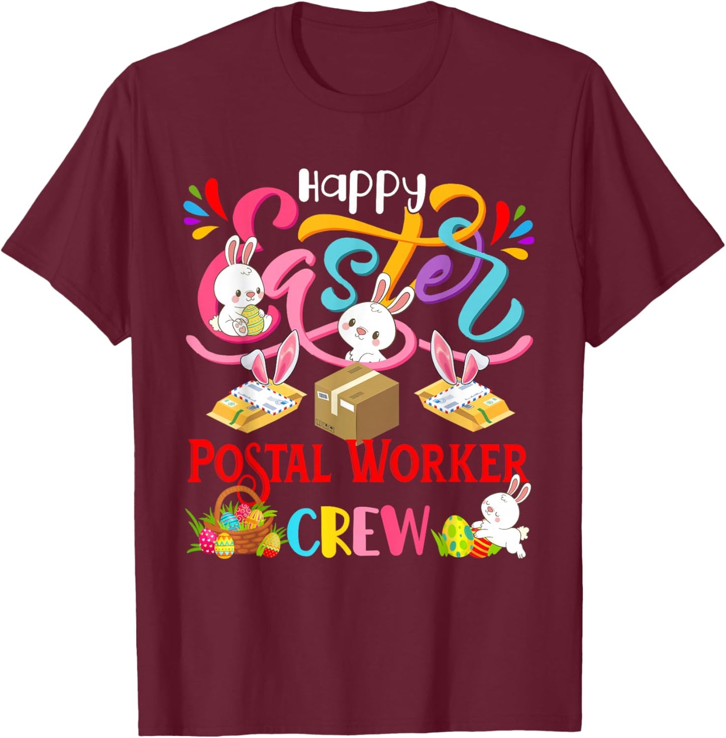 Happy Easter Postal Worker Crew Group Bunnies Hunting Eggs T-Shirt - T-Shirt | Maroon