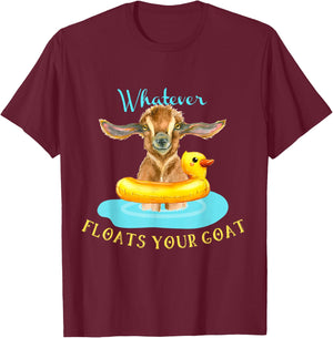Whatever Floats Your Goat Funny Animal , Goat T-Shirt - T-Shirt | Maroon