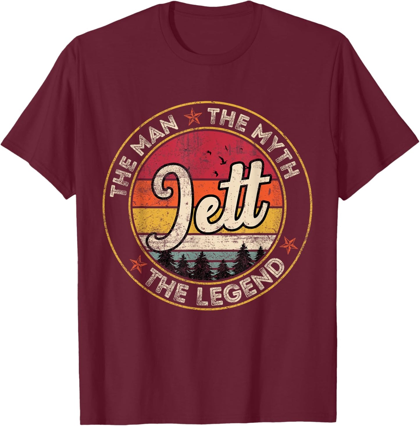 Jett The Man The Myth The Legend Personalized Name T-Shirt - T-Shirt | Maroon