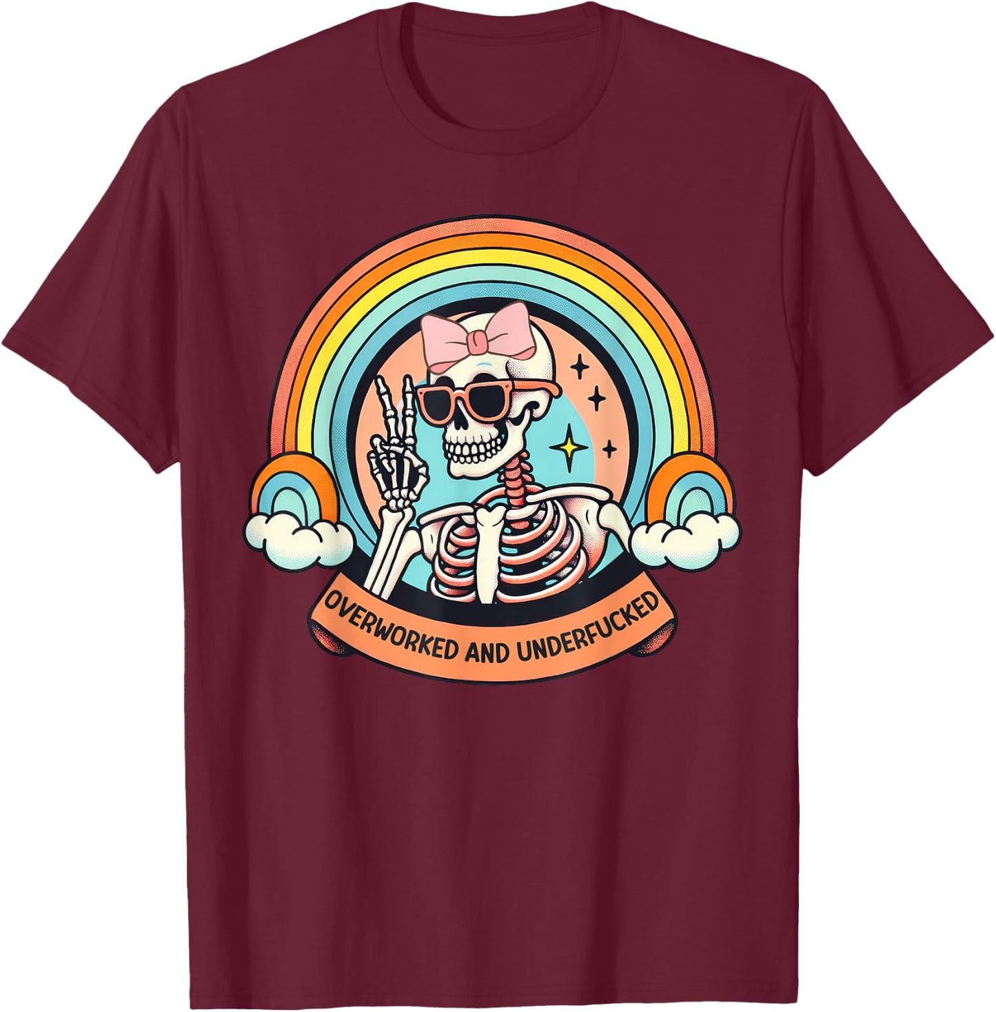 Overworked And Underfucked T-Shirt - T-Shirt | Maroon