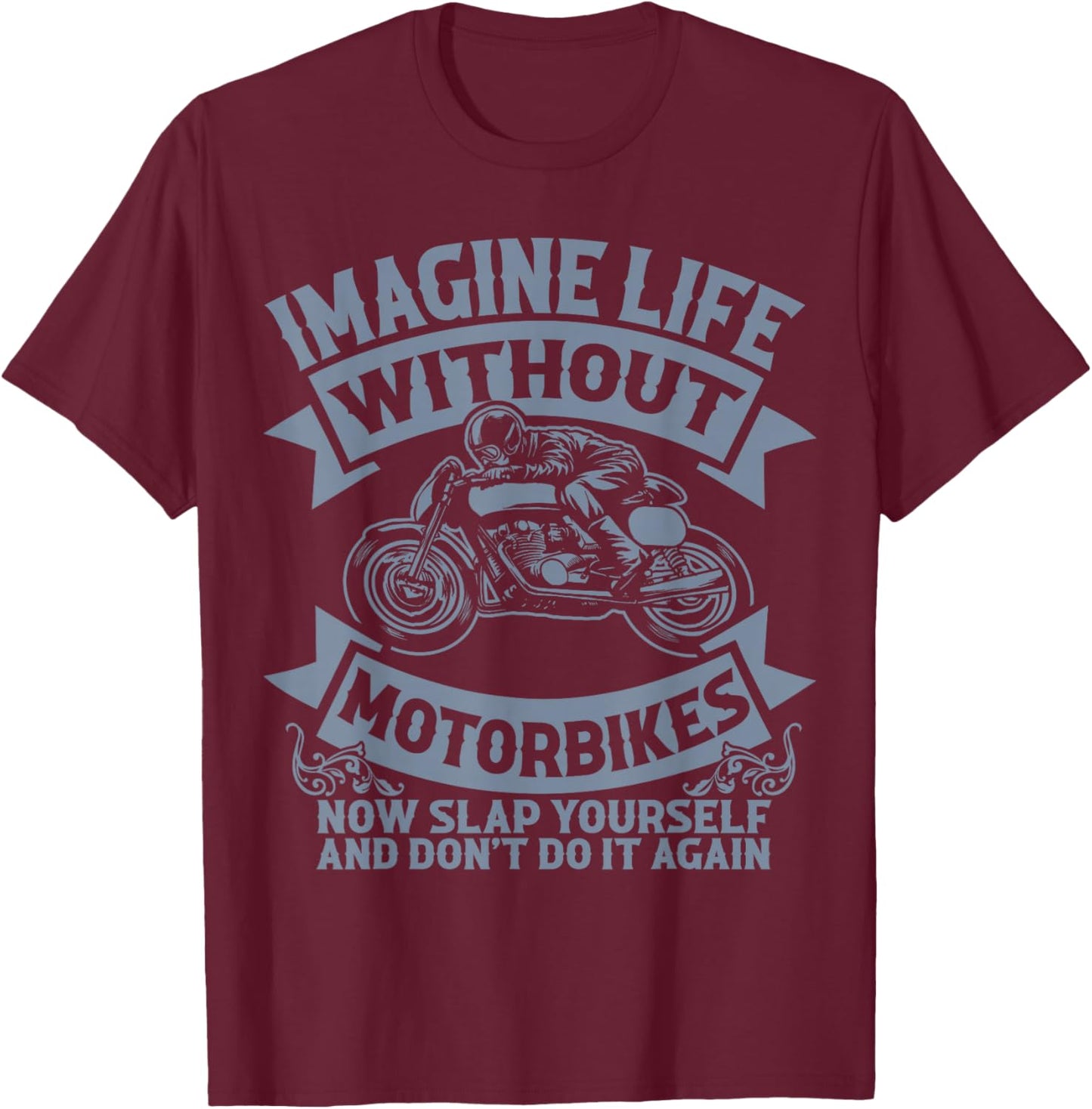 Funny Road-Thrill Rider Biker Life Motorcycle Joke Men Women T-Shirt - T-Shirt | Maroon