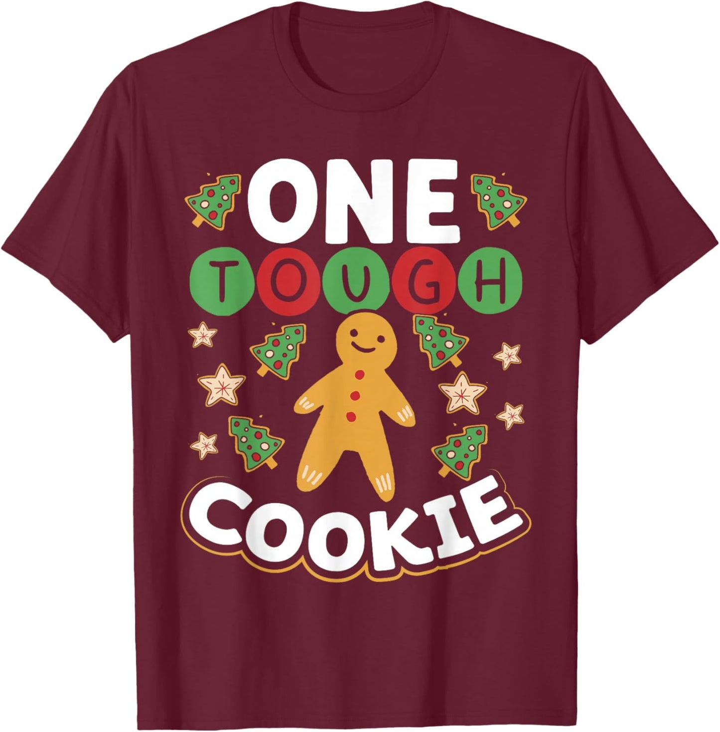 One Tough Cookie Baker Cookies T-Shirt - T-Shirt | Maroon