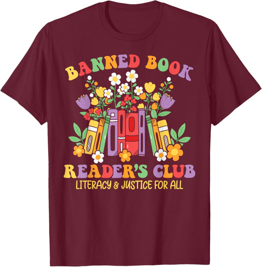 Banned Book Reader's Club Literacy And Justice For All T-Shirt - T-Shirt | Maroon