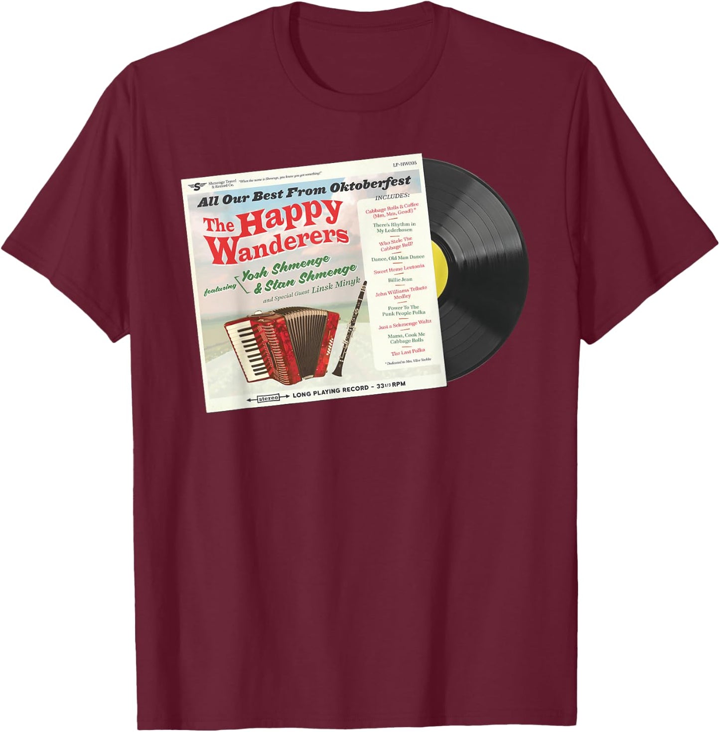 The Happy Wanderers LP - featuring Stan & Yosh Shmenge T-Shirt - T-Shirt | Maroon