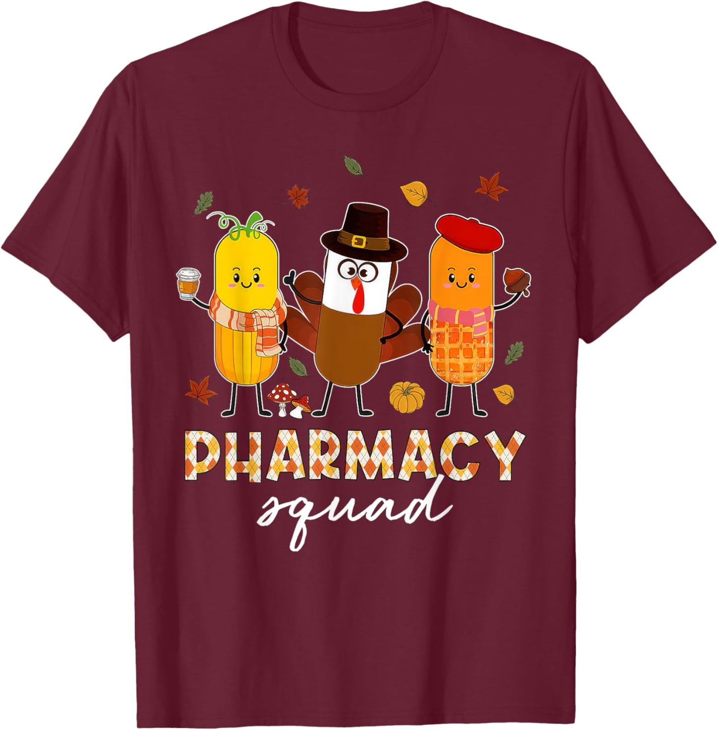 Pharmacy Squad Turkey Thanksgiving Pumpkin Fall Pharm Tech T-Shirt - T-Shirt | Maroon