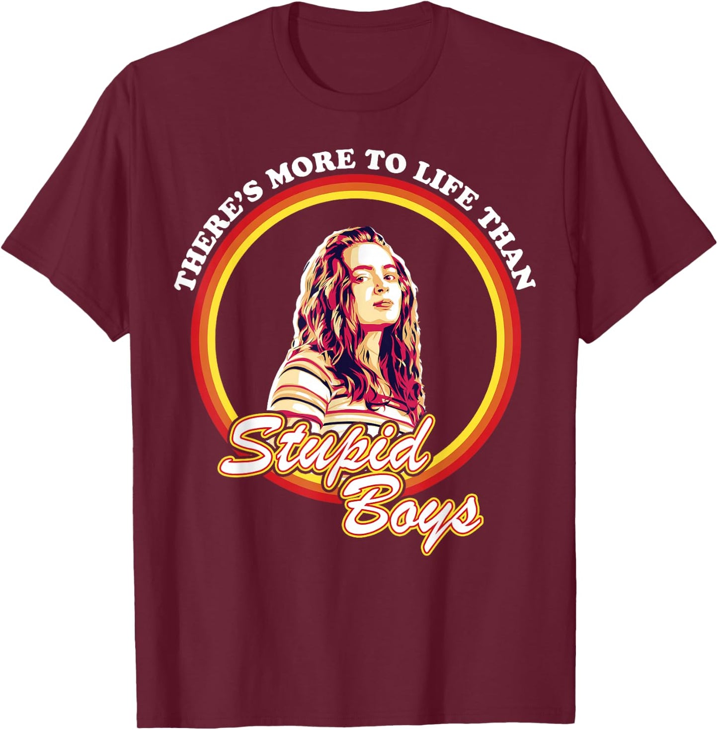 Netflix Stranger Things Max More To Life Than Stupid Boys Short Sleeve T-Shirt - T-Shirt | Maroon