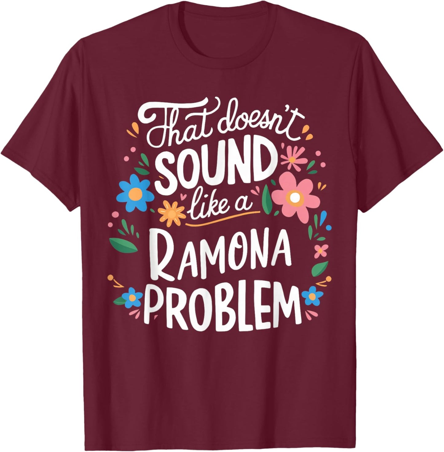 Ramona Personalized Cute Girls Ramona Name T-Shirt - T-Shirt | Maroon
