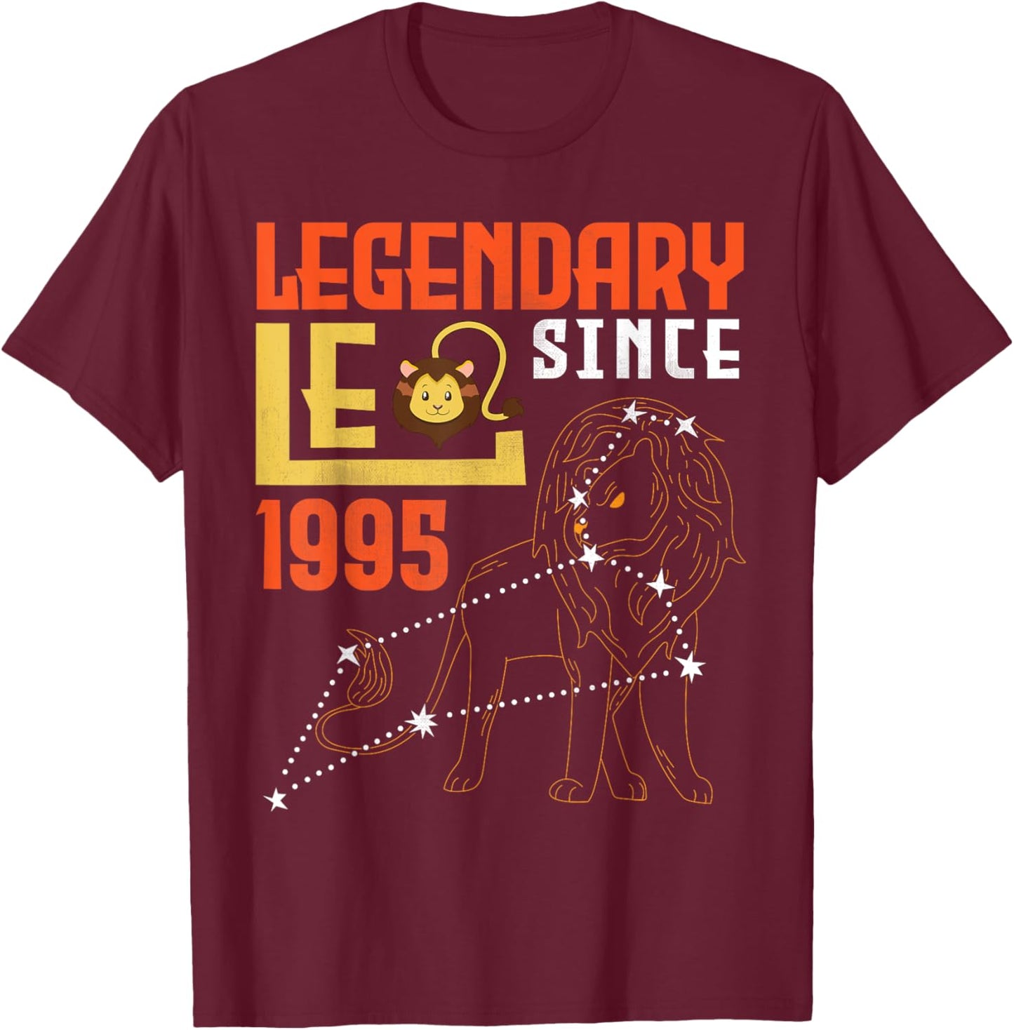 Legendary Leo Since 1995 Happy Birthday 30 Years Old To Me T-Shirt - T-Shirt | Maroon