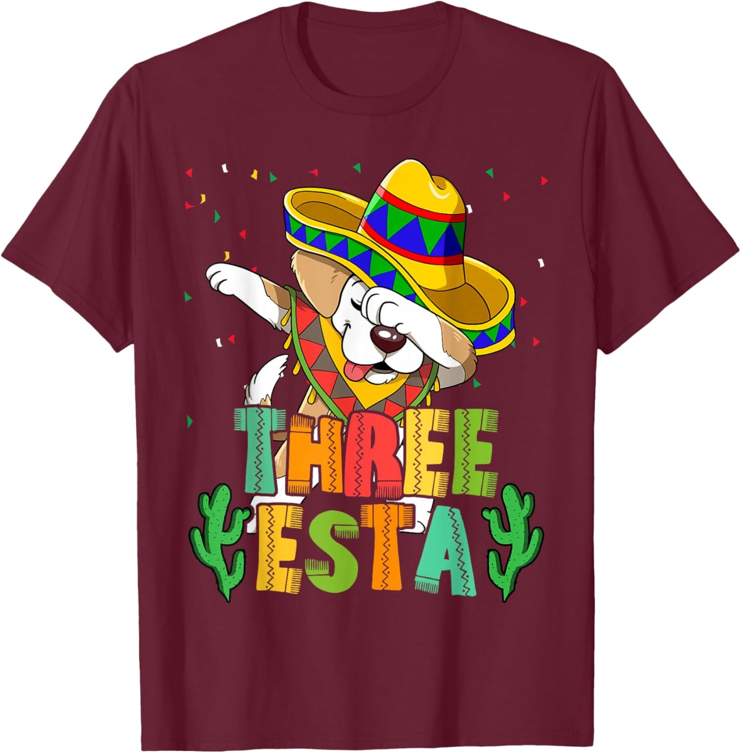 Mexican Themed Party 3rd Birthday Three Esta T-Shirt - T-Shirt | Maroon