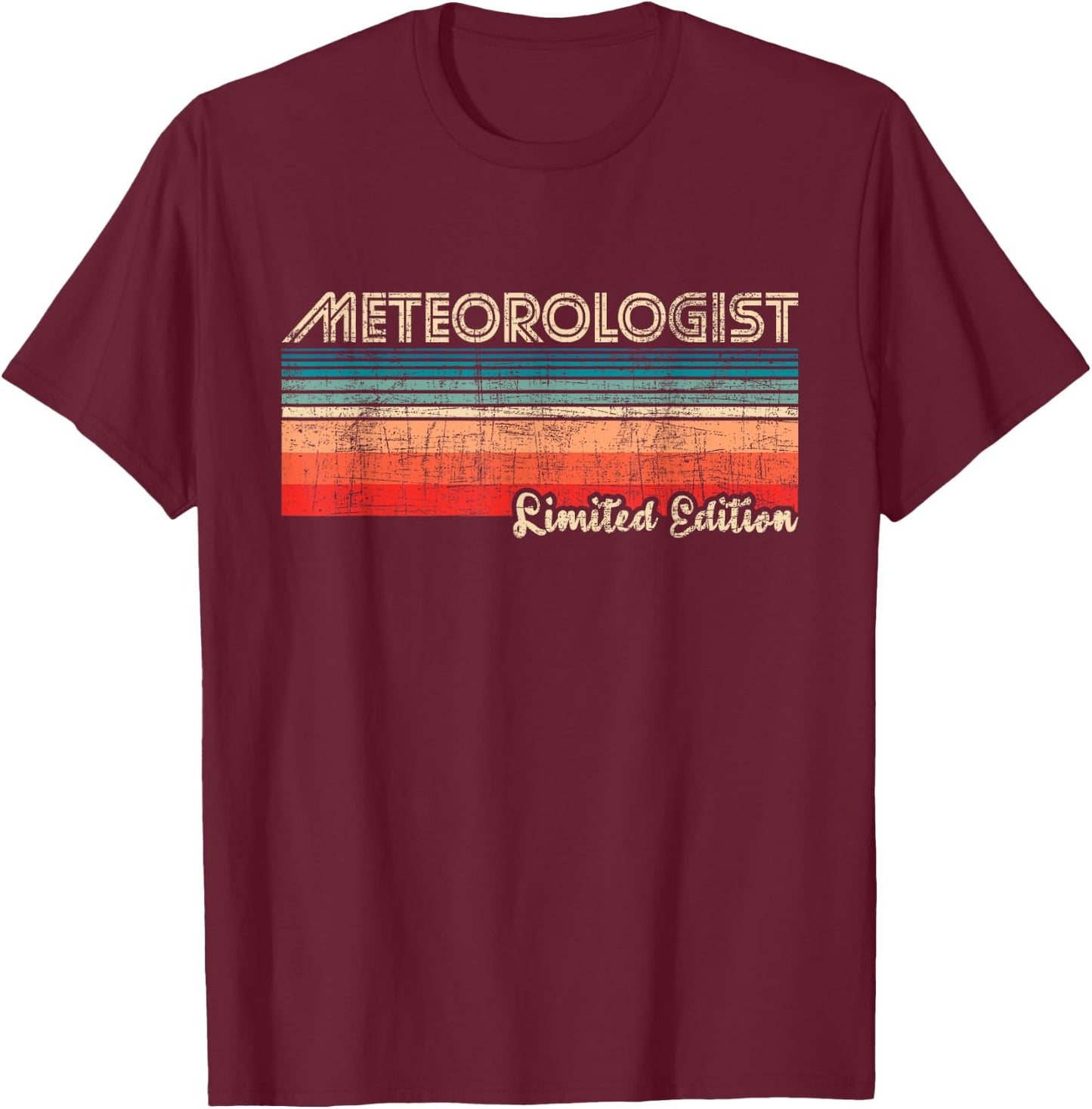 Meteorologist Limited Edition - Retro Weather Meteorology T-Shirt - T-Shirt | Maroon
