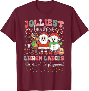Jolliest Bunch Of Lunch Ladies This Side Of The Playground T-Shirt - T-Shirt | Maroon