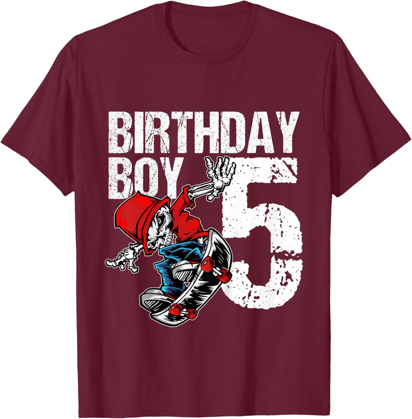 5 Year Old Skateboard Birthday Skateboarding Skate 5th Gift T-Shirt - T-Shirt | Maroon