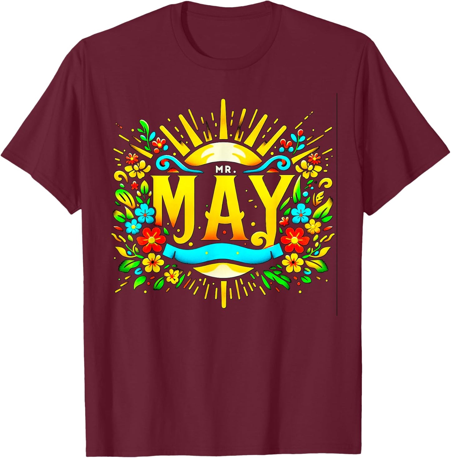 Mr. May, May Birthday Gift T-Shirt - T-Shirt | Maroon