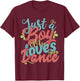 Just A Boy Who Loves Dance - Little Boy Dancing Kid Dancer T-Shirt - T-Shirt | Maroon
