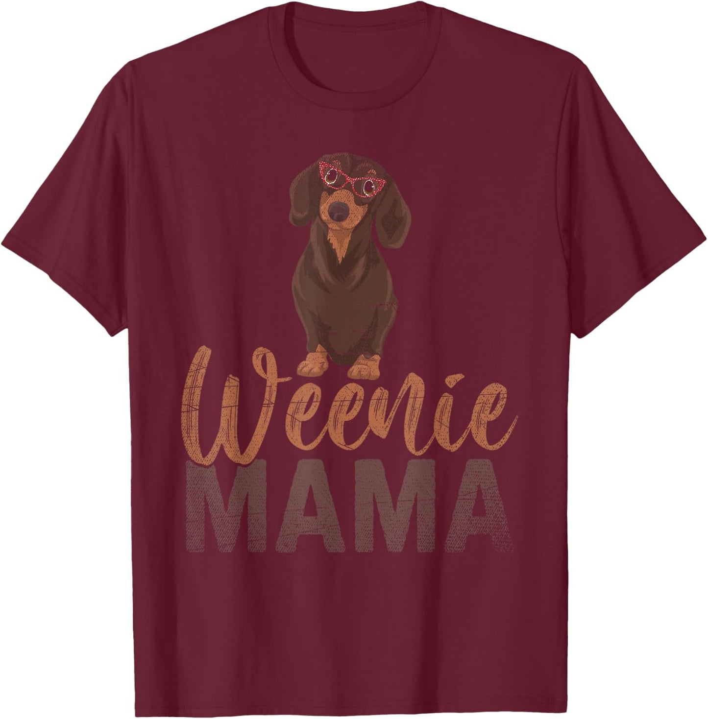 Dog Lover Women Gift Weenie Mama Pet Mom Wiener Dachshund T-Shirt - T-Shirt | Maroon