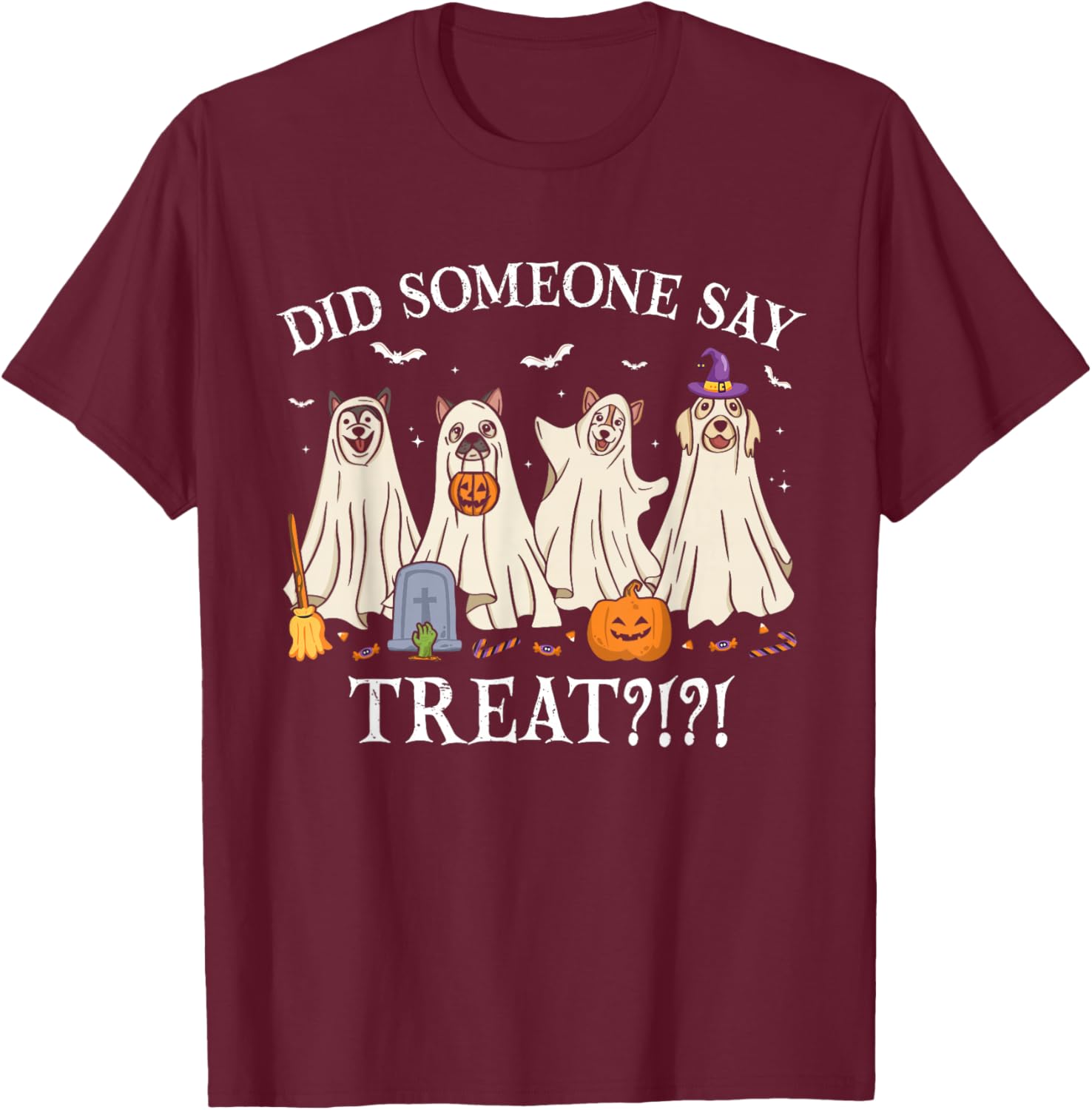 Halloween Ghost Dogs Did Someone Say Treat Ghost Dog Boo T-Shirt - T-Shirt | Maroon